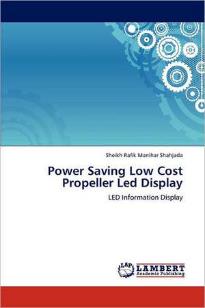 Power Saving Low Cost Propeller Led Display de Sheikh Rafik Manihar Shahjada