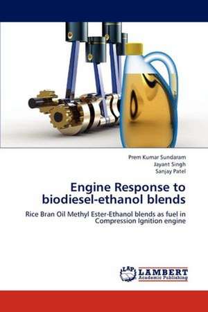 Engine Response to biodiesel-ethanol blends de Prem Kumar Sundaram