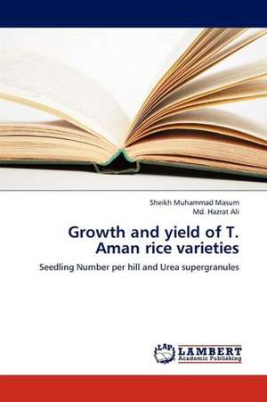 Growth and yield of T. Aman rice varieties de Masum Sheikh Muhammad