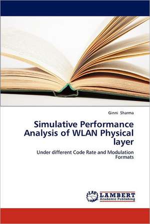 Simulative Performance Analysis of WLAN Physical layer de Sharma Ginni