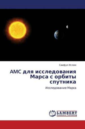 AMC dlya issledovaniya Marsa s orbity sputnika de Islam Saiful