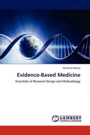 Evidence-Based Medicine de Akmal El-Mazny