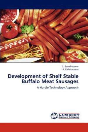 Development of Shelf Stable Buffalo Meat Sausages de Sureshkumar S.