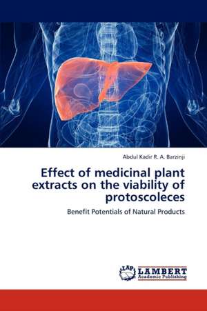 Effect of medicinal plant extracts on the viability of protoscoleces de Barzinji Abdul Kadir R. A.