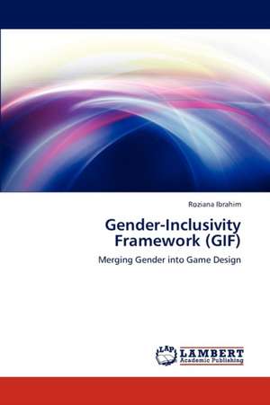 Gender-Inclusivity Framework (GIF) de Ibrahim Roziana