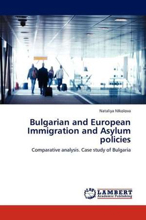 Bulgarian and European Immigration and Asylum policies de NIkolova Nataliya