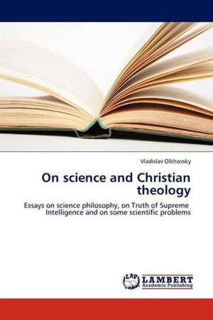 On science and Christian theology de Olkhovsky Vladislav