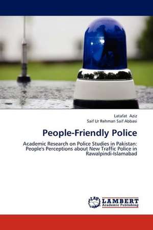 People-Friendly Police de Aziz Latafat