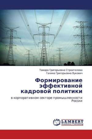 Formirovanie effektivnoy kadrovoy politiki de Stroiteleva Tamara Grigor'evna