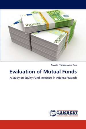 Evaluation of Mutual Funds de Tarakeswara Rao Sivvala