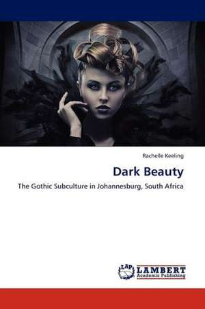 Dark Beauty de Keeling Rachelle