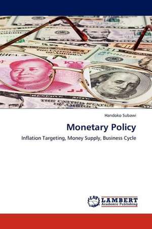 Monetary Policy de Subawi Handoko