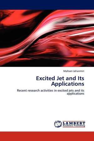 Excited Jet and Its Applications de Jahanmiri Mohsen