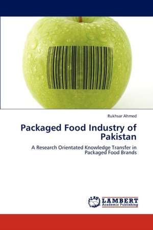 Packaged Food Industry of Pakistan de Ahmed Rukhsar