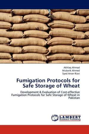 Fumigation Protocols for Safe Storage of Wheat de Ahmad Akhlaq