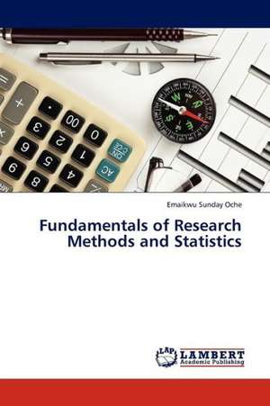 Fundamentals of Research Methods and Statistics de Sunday Oche Emaikwu