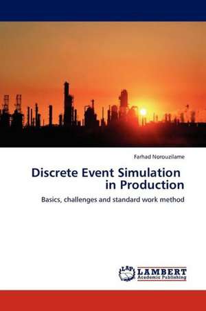 Discrete Event Simulation in Production de Norouzilame Farhad