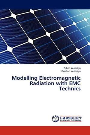 Modelling Electromagnetic Radiation with EMC Technics de Yenikaya Sibel