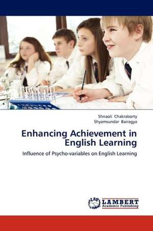 Enhancing Achievement in English Learning de Chakraborty Shnaoli