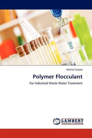 Polymer Flocculant de Saiyad Mamta