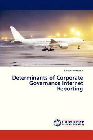 Determinants of Corporate Governance Internet Reporting de Fulgence Samuel