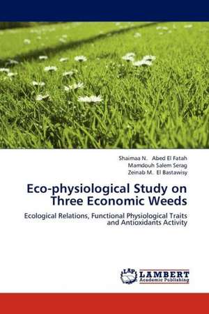 Eco-physiological Study on Three Economic Weeds de Abed El Fatah Shaimaa N.