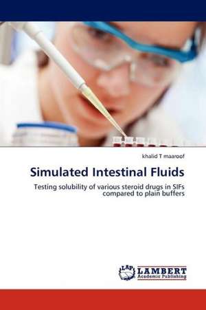 Simulated Intestinal Fluids de maaroof khalid T