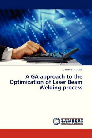 A GA approach to the Optimization of Laser Beam Welding process de Gowd G.Harinath