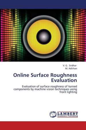 Online Surface Roughness Evaluation de Sridhar V. G.