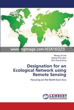 Designation for an Ecological Network using Remote Sensing de Lee Moung Jin