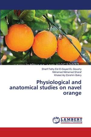 Physiological and anatomical studies on navel orange de EL Gioushy Sherif Fathy Eid El-Sayed