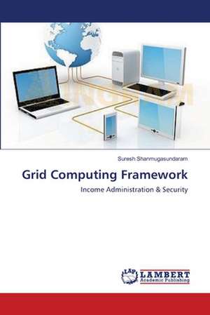 Grid Computing Framework de Shanmugasundaram Suresh