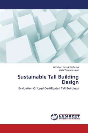 Sustainable Tall Building Design de Gültekin Arzuhan Burcu