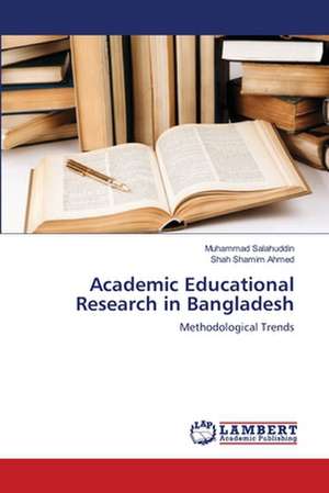 Academic Educational Research in Bangladesh de Salahuddin Muhammad