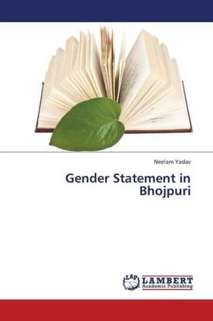 Gender Statement in Bhojpuri de Yadav Neelam