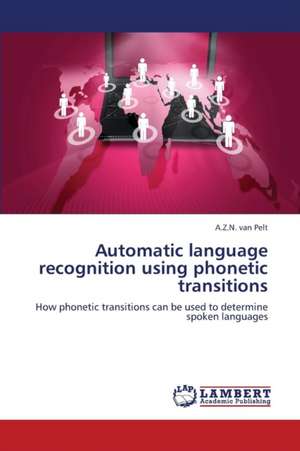 Automatic language recognition using phonetic transitions de van Pelt A.Z.N.