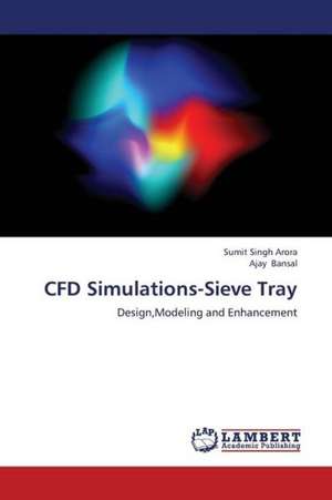 CFD Simulations-Sieve Tray de Arora Sumit Singh