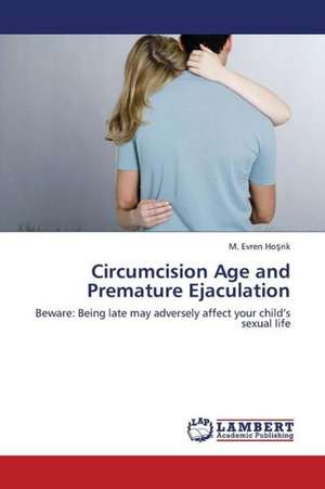 Circumcision Age and Premature Ejaculation de Hoşrik M. Evren