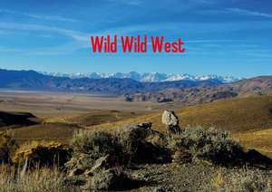 Wild Wild West / UK-Version (Poster Book DIN A3 Landscape) de Del Luongo Claudio