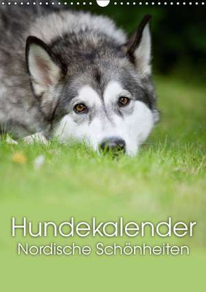 Hundekalender - Nordische Schönheiten (Wandkalender immerwährend DIN A3 hoch) de Nicole Noack