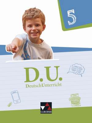 D.U. DeutschUnterricht 5. Lehrbuch de Simone Büchler