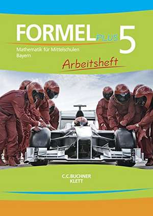 Formel plus 5. Arbeitsheft. Bayern de Ulrike Deinlein