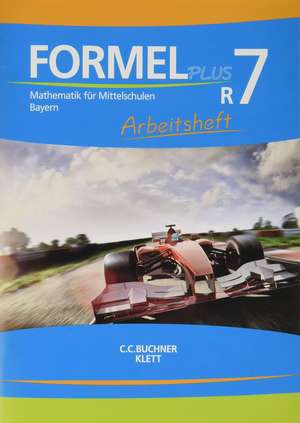 Formel PLUS R7 Arbeitsheft Bayern de Simon Weidner