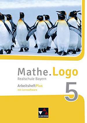 Mathe.Logo Bayern Arbeitsheft Plus 5 de Dagmar Beyer