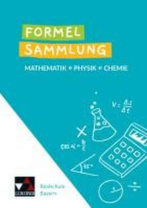 Formelsammlung Mathe - Physik - Chemie