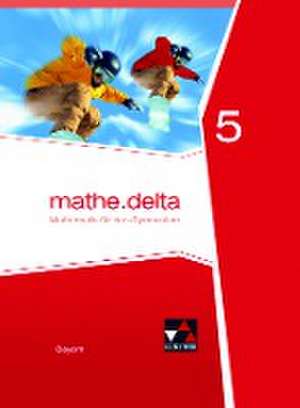 mathe.delta 5 Schülerband Bayern de Dieter Bergmann