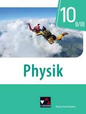 Physik Realschule Bayern 10 II/III de Thomas Stumpferl