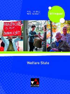 Politik und Wirtschaft - bilingual. Welfare State de Amy Benzmann