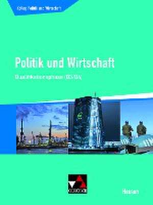 Kolleg Politik und Wirtschaft Hessen Qualifikationsphase Q3/4 Schülerbuch de Stephan Benzmann