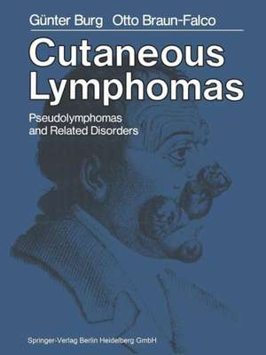 Cutaneous Lymphomas, Pseudolymphomas, and Related Disorders de H. Kerl